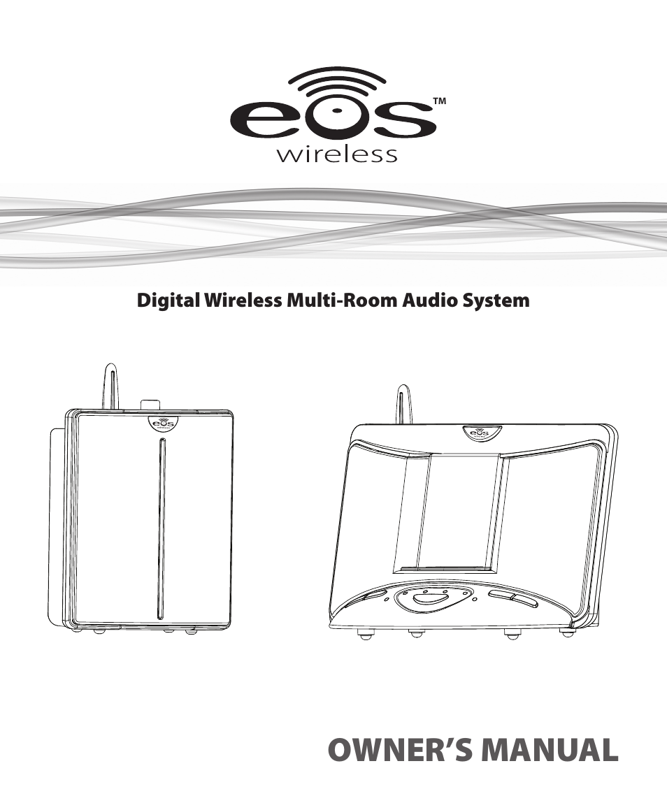 Eos Wireless Digital Wireless Multi-Room Audio System User Manual | 28 pages