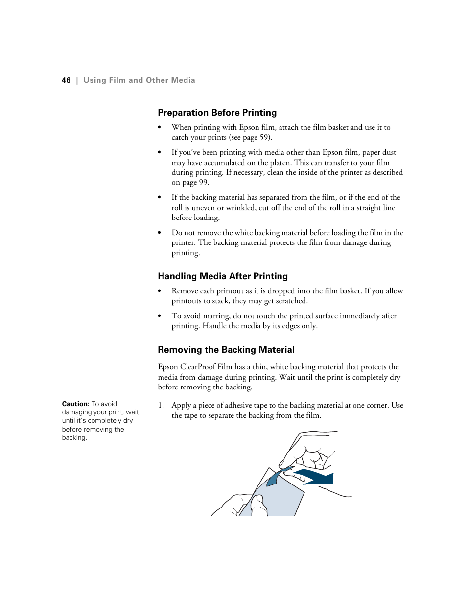 Preparation before printing, Handling media after printing, Removing the backing material | E-Tech STYLUS Pro WT7900 User Manual | Page 46 / 136