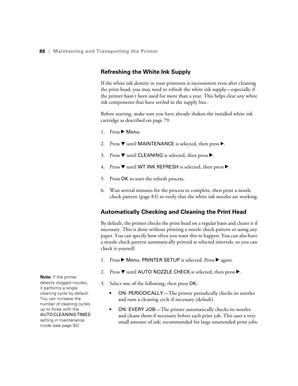 Refreshing the white ink supply, Automatically checking and cleaning the print head | E-Tech STYLUS Pro WT7900 User Manual | Page 86 / 136