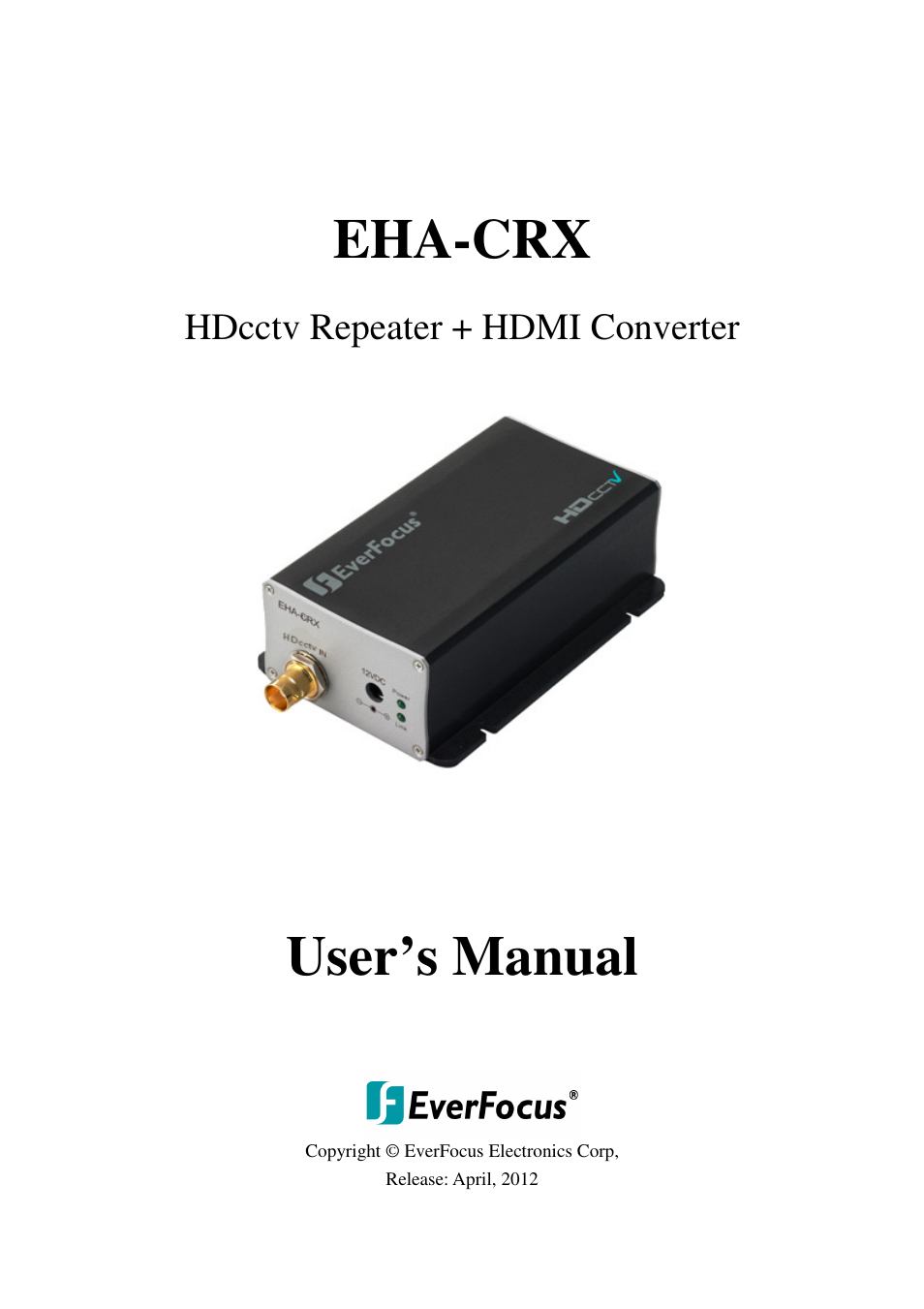 EverFocus HDcctv Repeater + HDMI Converter EHA-CRX User Manual | 6 pages