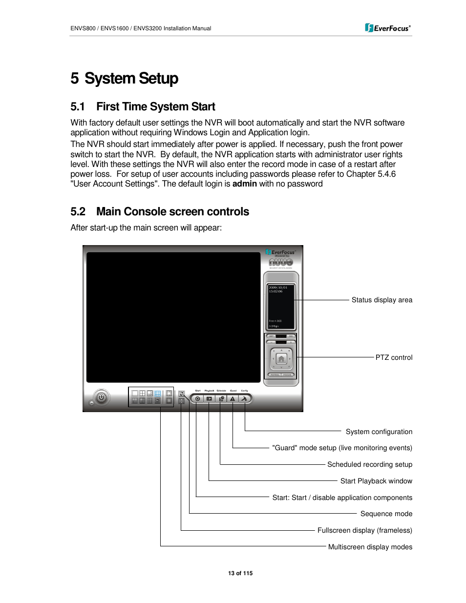 5 system setup, 1 first time system start, 2 main console screen controls | EverFocus ENVS1600 User Manual | Page 13 / 115