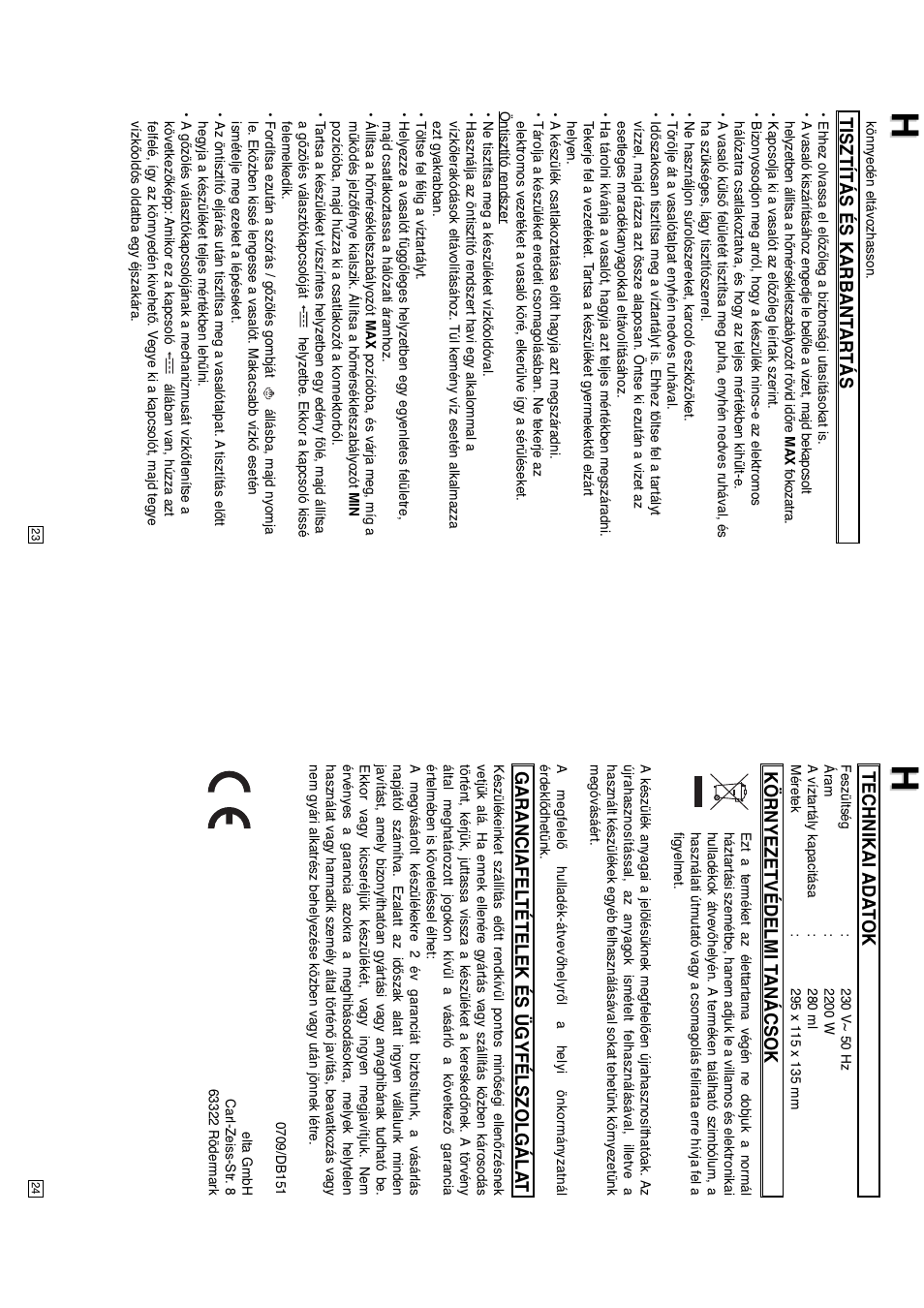 Tisztítás és karbant artás, Technikai ada t o k, Környezetvédelmi t anácsok | Garanciafel tételek és ügyfélszolgála t | Elta DB151 User Manual | Page 13 / 42