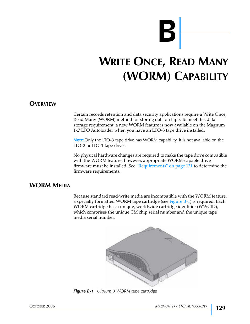 Write once, read many (worm) capability, Overview, Worm media | Bbbb, Overview worm media, Figure b-1, Appendix b, For infor, Worm) c, Rite | Exabyte MAGNUM 1X7 LTO User Manual | Page 145 / 162