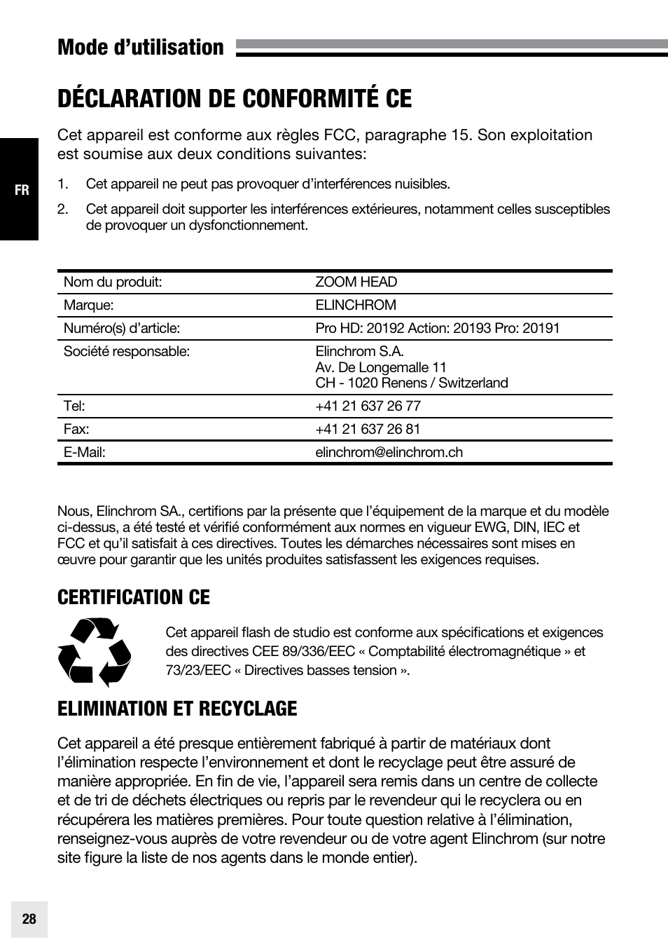 Déclaration de conformité ce, Mode d’utilisation, Certification ce | Elimination et recyclage | Elinchrom ZOOM PRO - 20191 User Manual | Page 28 / 64