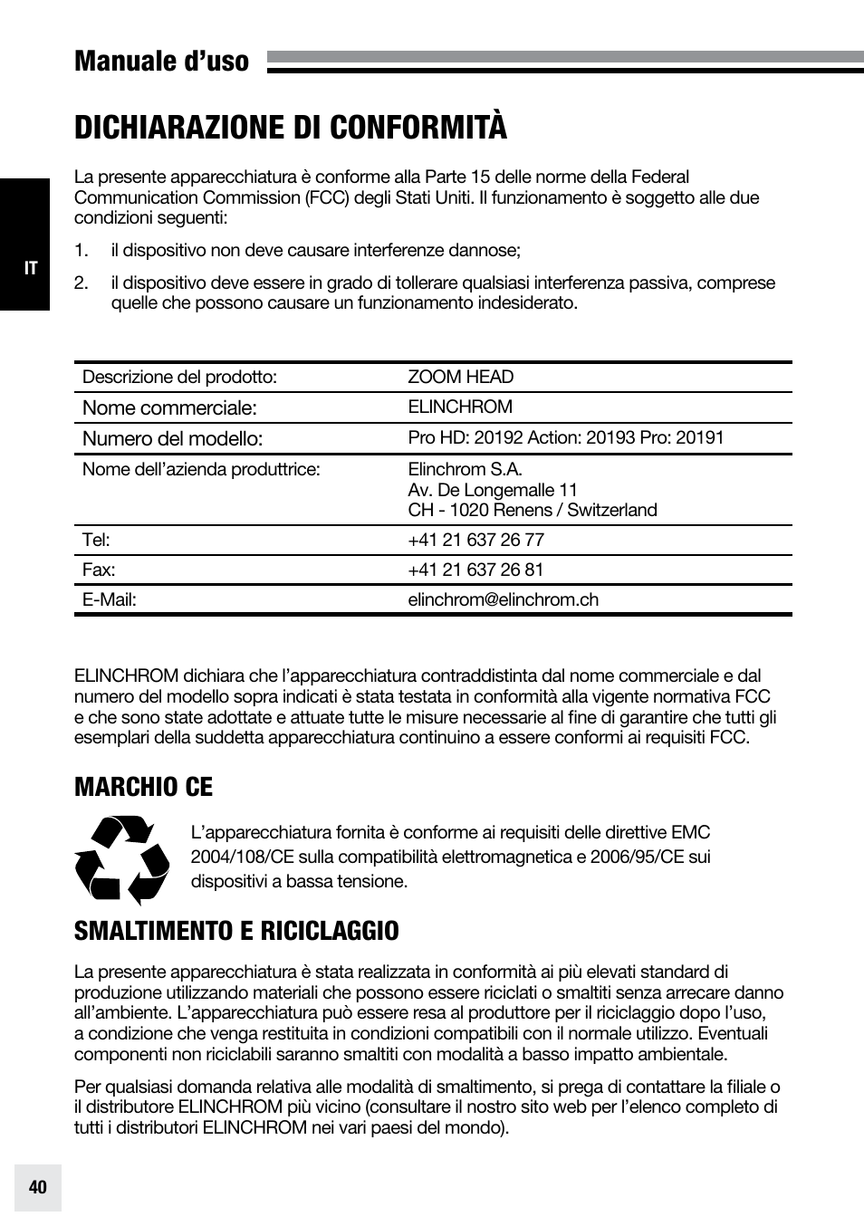 Dichiarazione di conformità, Manuale d’uso, Marchio ce | Smaltimento e riciclaggio | Elinchrom ZOOM PRO - 20191 User Manual | Page 40 / 64