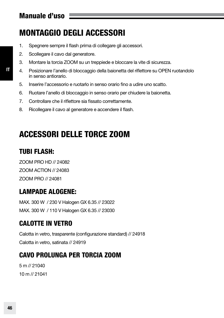 Montaggio degli accessori, Accessori delle torce zoom, Manuale d’uso | Tubi flash, Lampade alogene, Calotte in vetro, Cavo prolunga per torcia zoom | Elinchrom ZOOM PRO - 20191 User Manual | Page 46 / 64