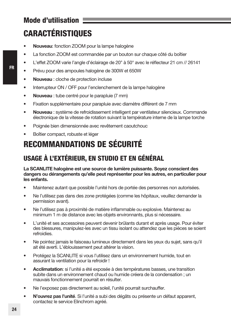 Caractéristiques, Recommandations de sécurité, Mode d’utilisation | Usage à l’extérieur, en studio et en général | Elinchrom SCANLITE 20998 User Manual | Page 24 / 56