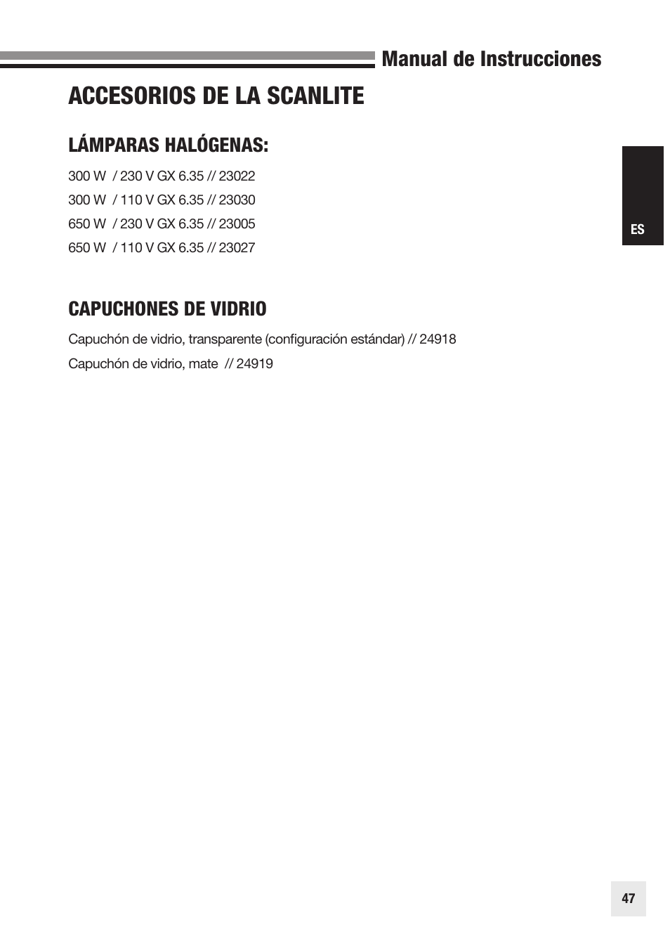 Accesorios de la scanlite, Manual de instrucciones, Lámparas halógenas | Capuchones de vidrio | Elinchrom SCANLITE 20998 User Manual | Page 47 / 56