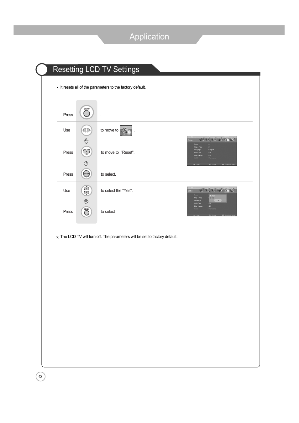 Application, Resetting lcd tv settings | ERAE Electronics Industry 32 LCD TV none User Manual | Page 42 / 52
