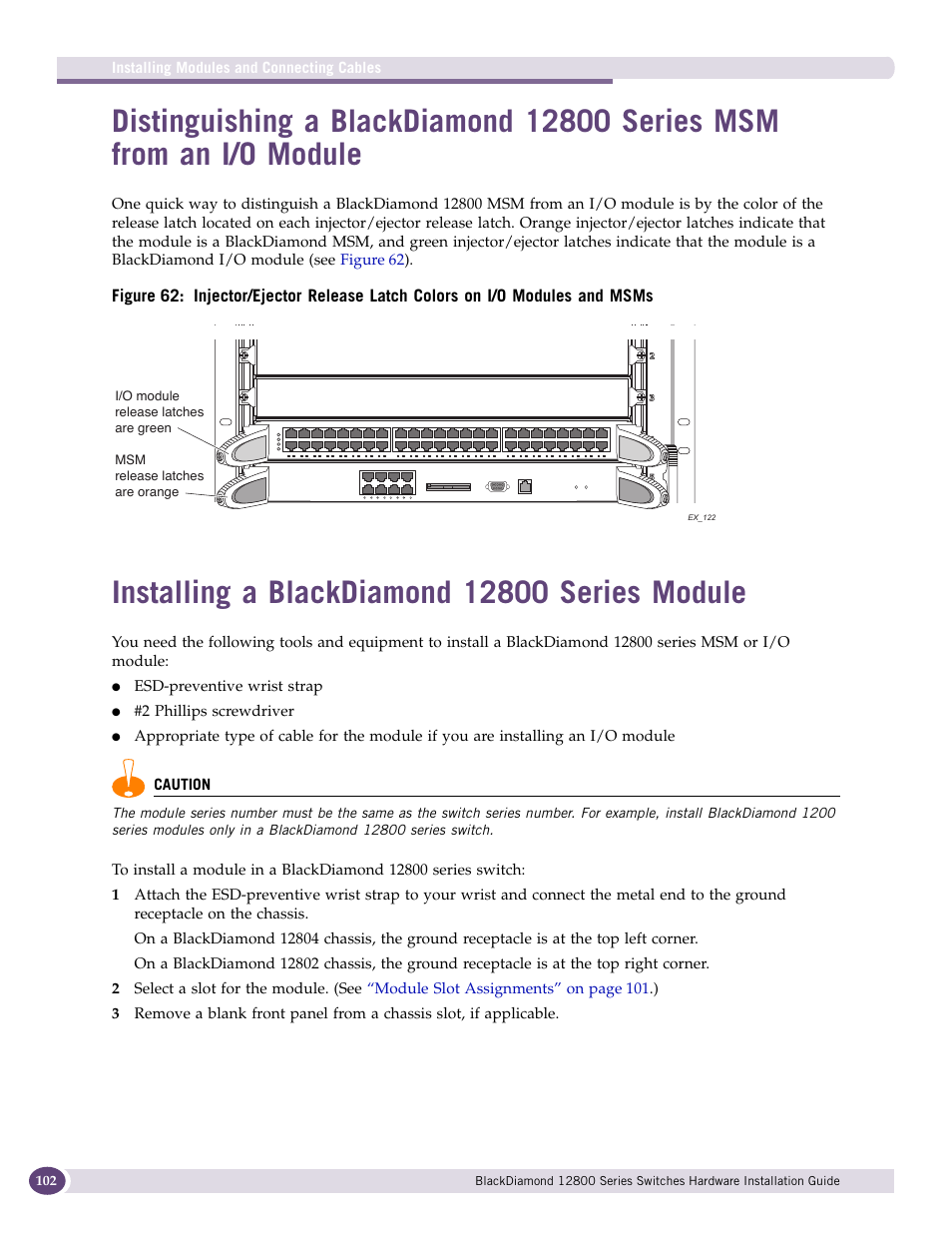 Installing a blackdiamond 12800 series module | Extreme Networks BlackDiamond 12804 User Manual | Page 102 / 160