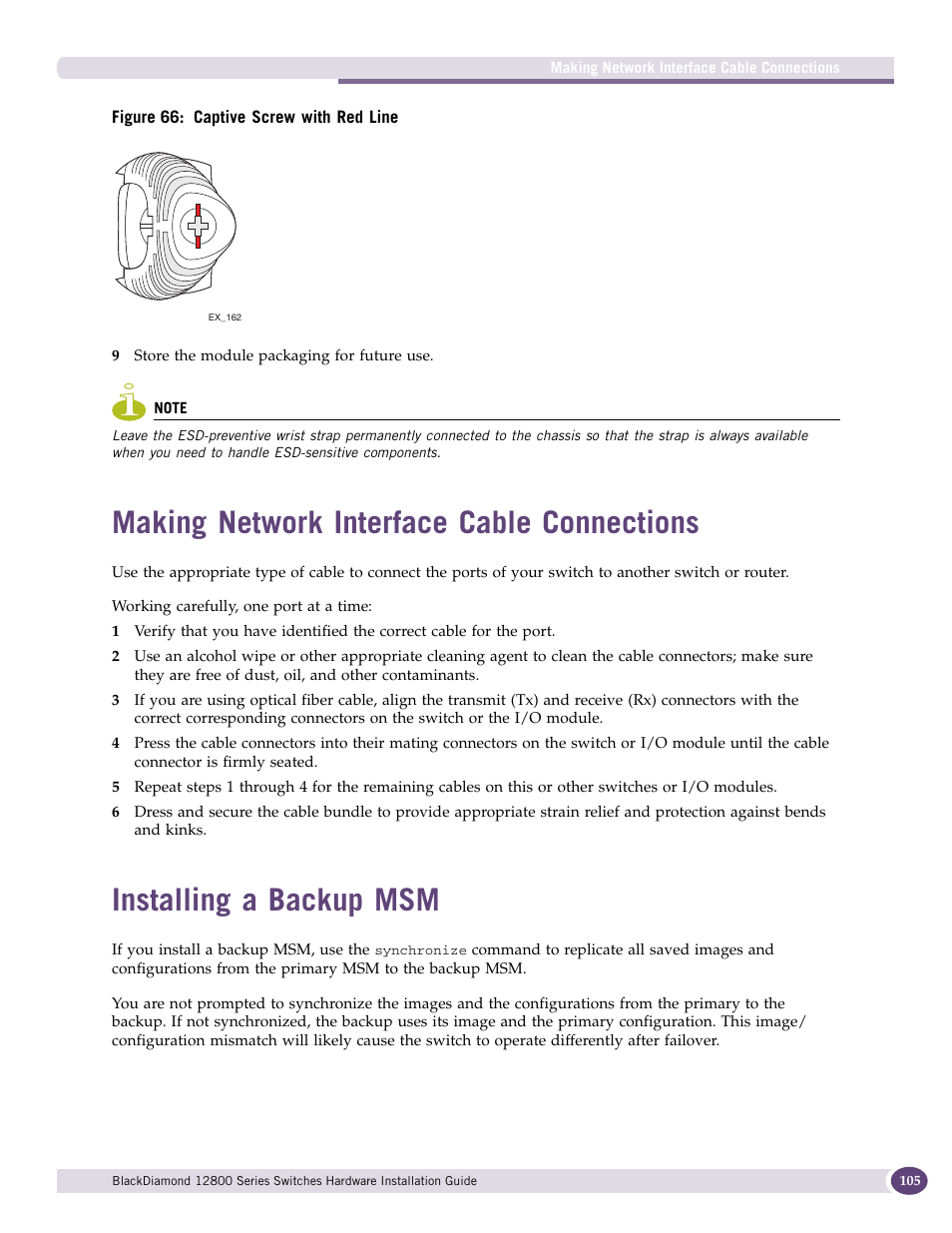 Making network interface cable connections, Installing a backup msm, Figure 66 | Turn each captive | Extreme Networks BlackDiamond 12804 User Manual | Page 105 / 160