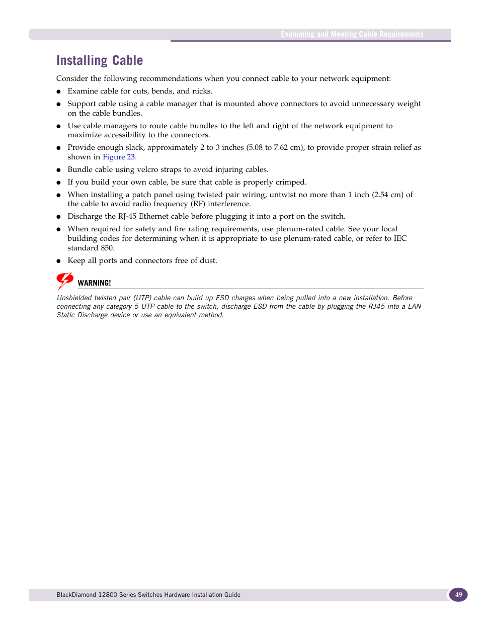 Installing cable | Extreme Networks BlackDiamond 12804 User Manual | Page 49 / 160