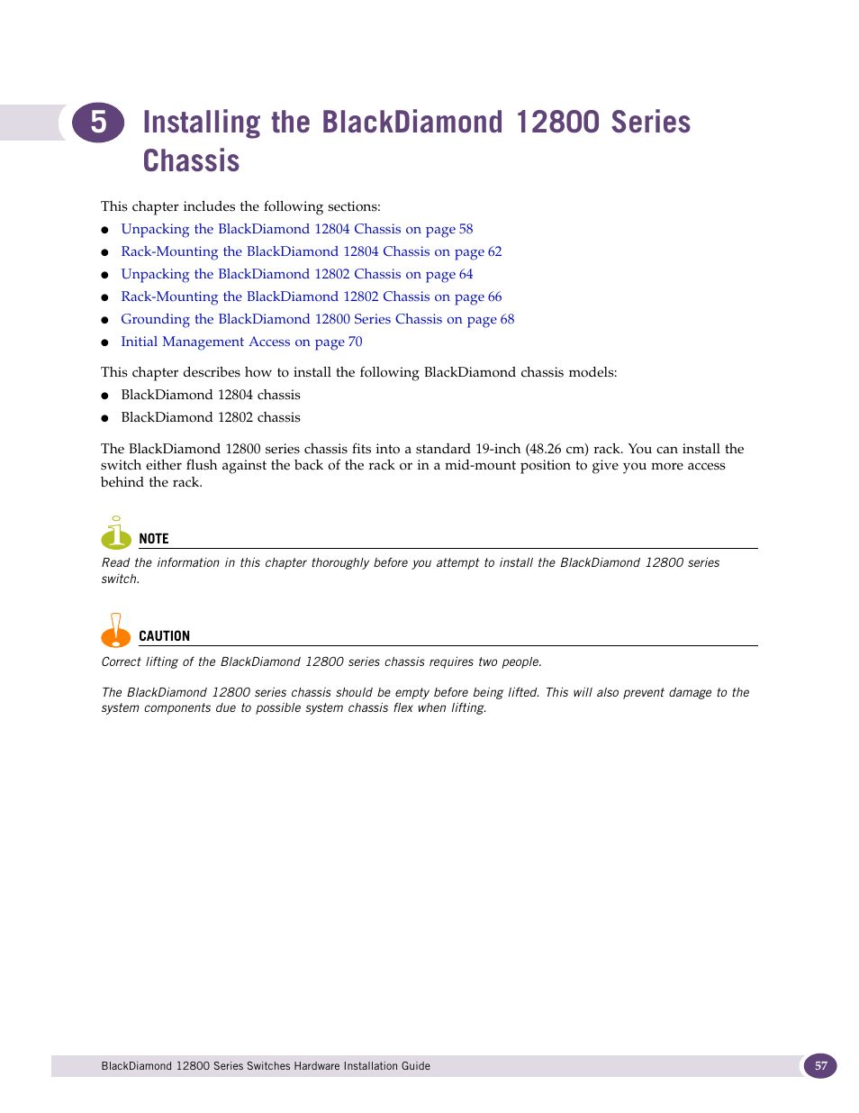 Installing the blackdiamond 12800 series chassis, Chapter 2, “installing the, Blackdiamond 12800 series chassis | Extreme Networks BlackDiamond 12804 User Manual | Page 57 / 160