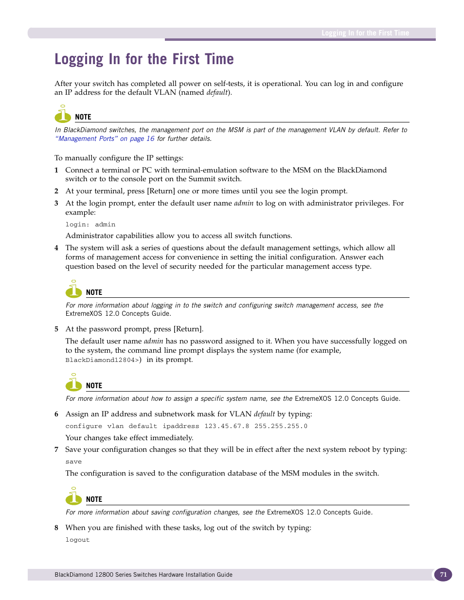 Logging in for the first time | Extreme Networks BlackDiamond 12804 User Manual | Page 71 / 160