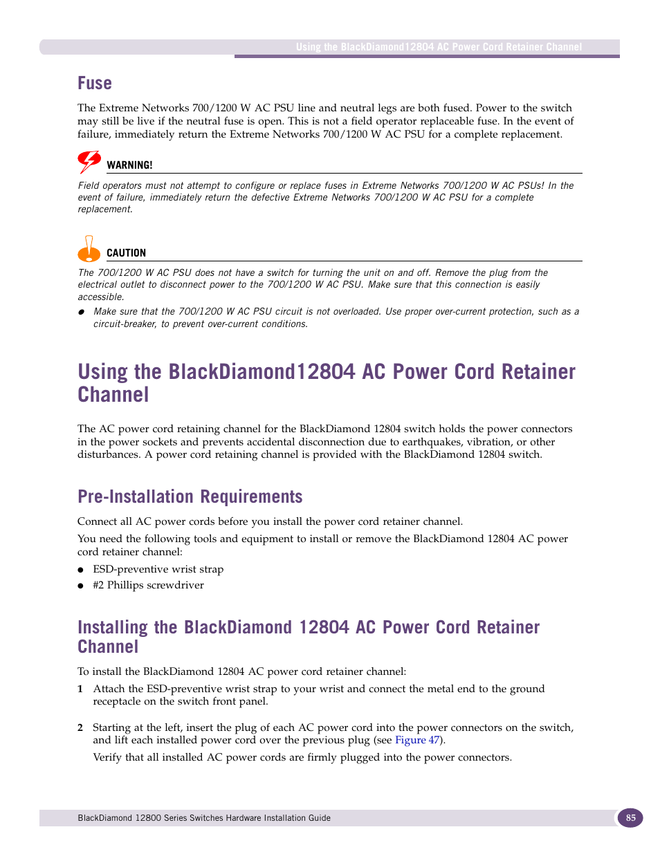 Fuse, Pre-installation requirements, Using the blackdiamond12804 | Using the, For i | Extreme Networks BlackDiamond 12804 User Manual | Page 85 / 160