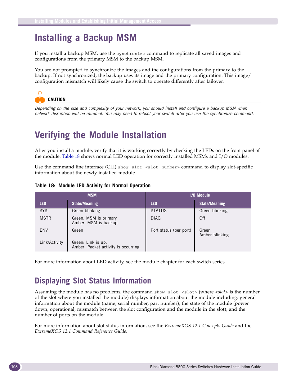 Installing a backup msm, Verifying the module installation, Displaying slot status information | Extreme Networks BlackDiamond 8800 Series User Manual | Page 108 / 180