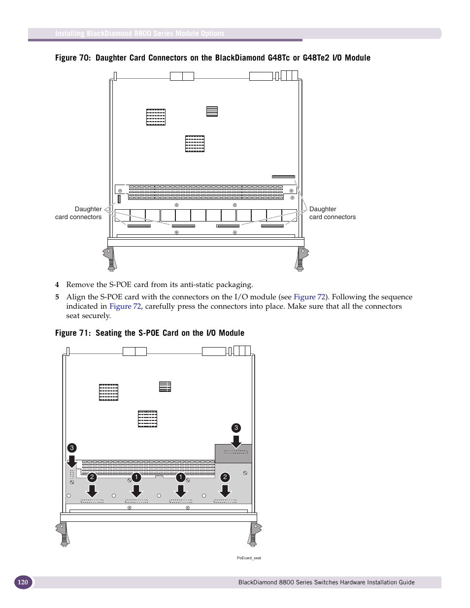 Figure 70 | Extreme Networks BlackDiamond 8800 Series User Manual | Page 120 / 180
