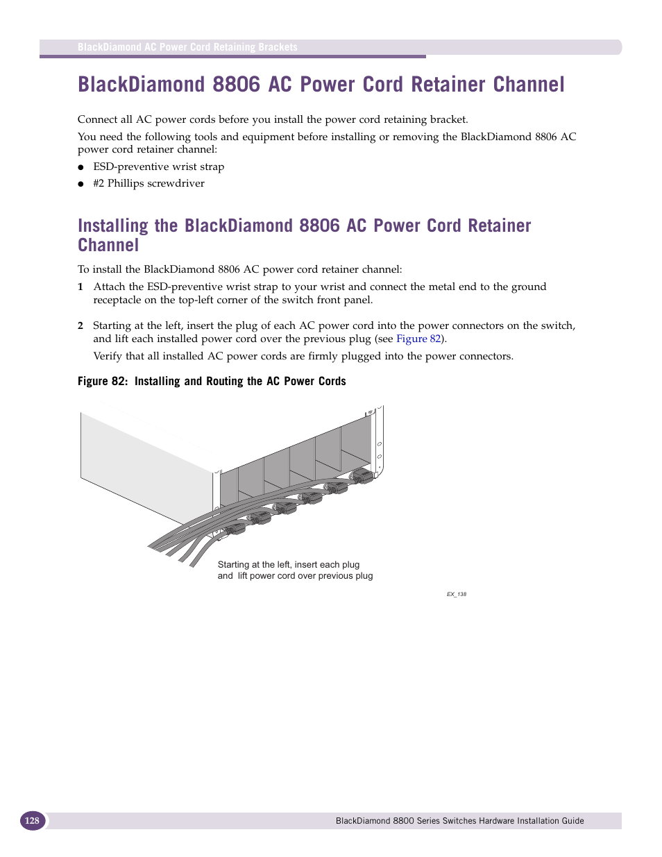 Blackdiamond 8806 ac power cord retainer channel | Extreme Networks BlackDiamond 8800 Series User Manual | Page 128 / 180