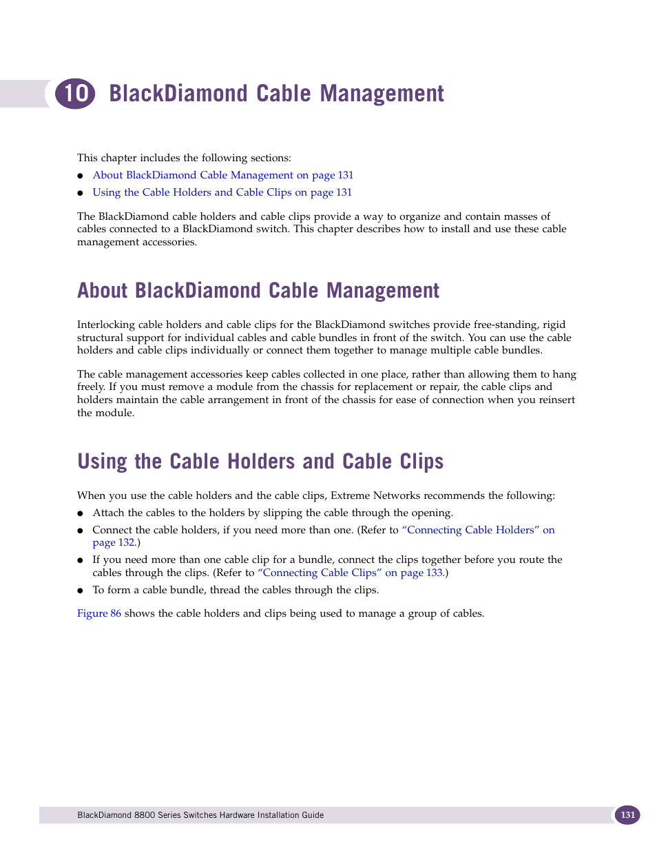 Blackdiamond cable management, About blackdiamond cable management, Using the cable holders and cable clips | Chapter 10: blackdiamond cable management, 10 blackdiamond cable management | Extreme Networks BlackDiamond 8800 Series User Manual | Page 131 / 180