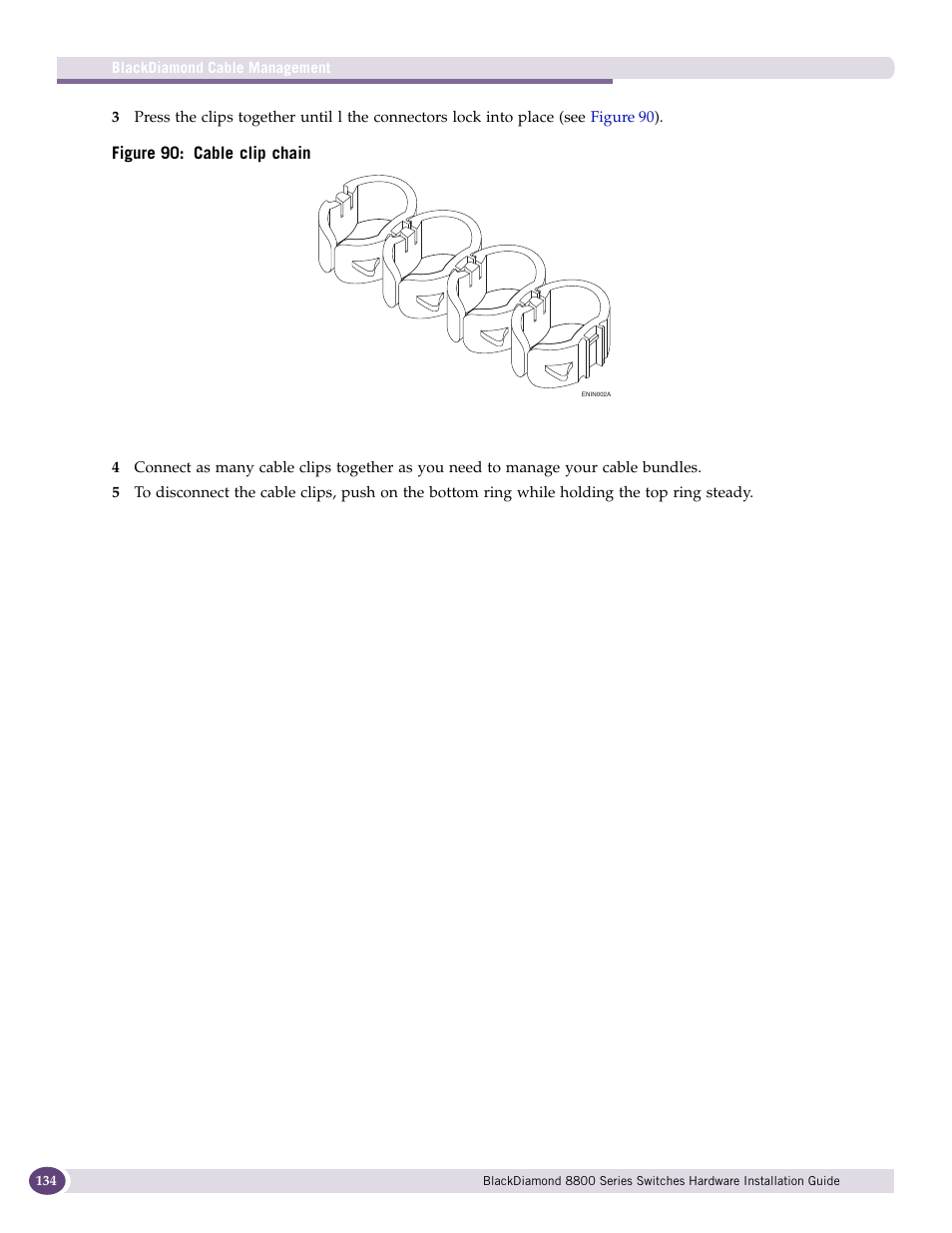 Extreme Networks BlackDiamond 8800 Series User Manual | Page 134 / 180