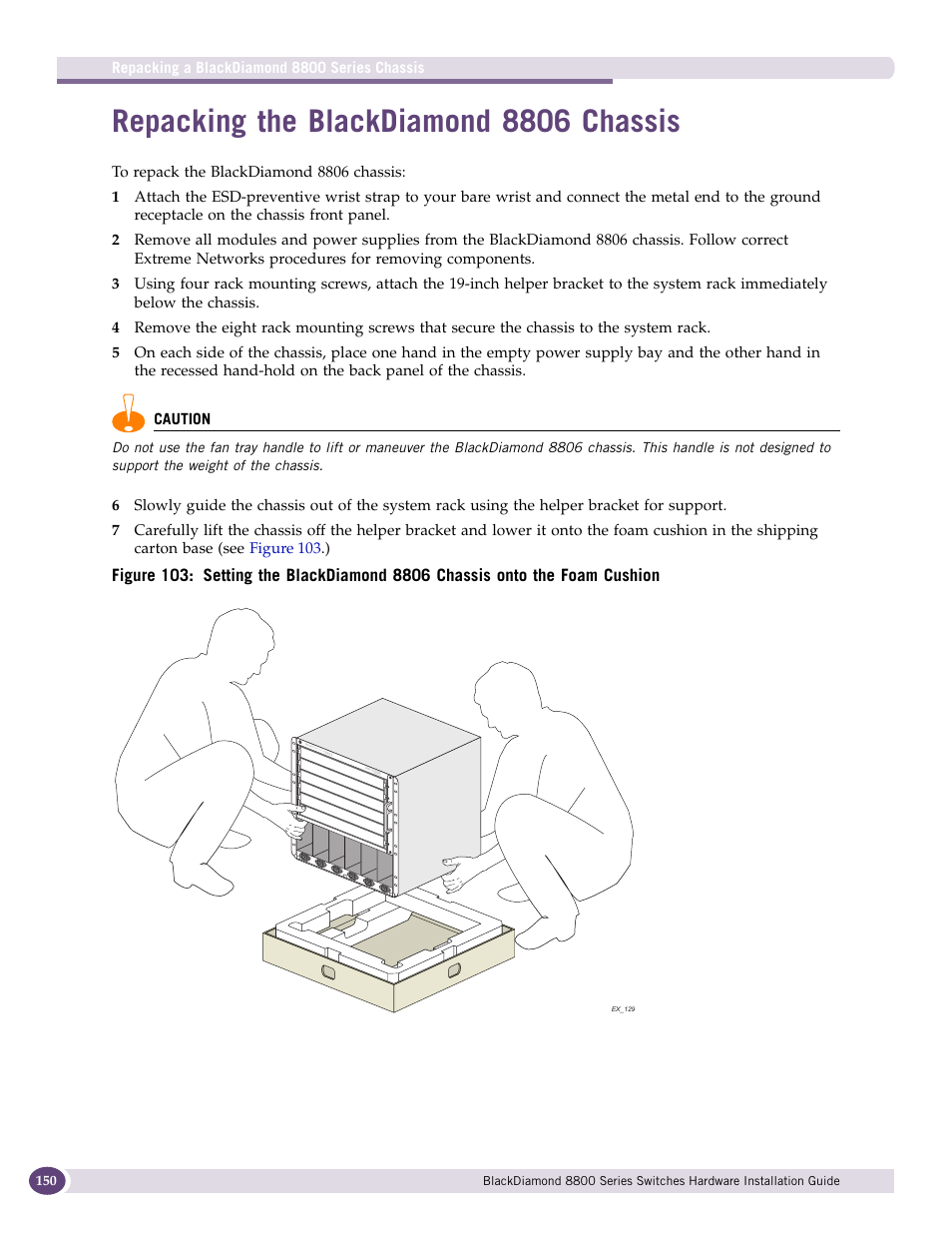 Repacking the blackdiamond 8806 chassis | Extreme Networks BlackDiamond 8800 Series User Manual | Page 150 / 180