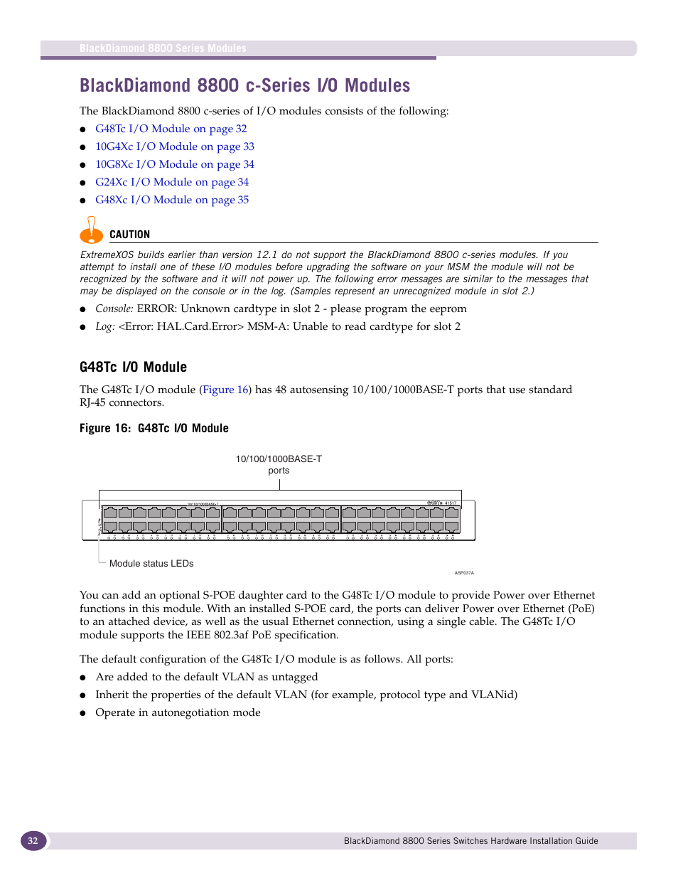 Blackdiamond 8800 c-series i/o modules, G48tc i/o module, Les (see | Extreme Networks BlackDiamond 8800 Series User Manual | Page 32 / 180