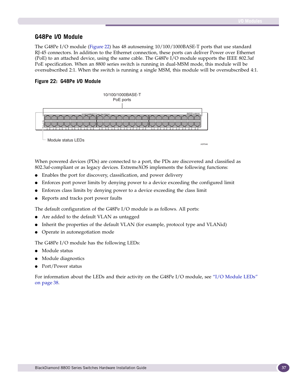 G48pe i/o module, Figure 22: g48pe i/o module | Extreme Networks BlackDiamond 8800 Series User Manual | Page 37 / 180