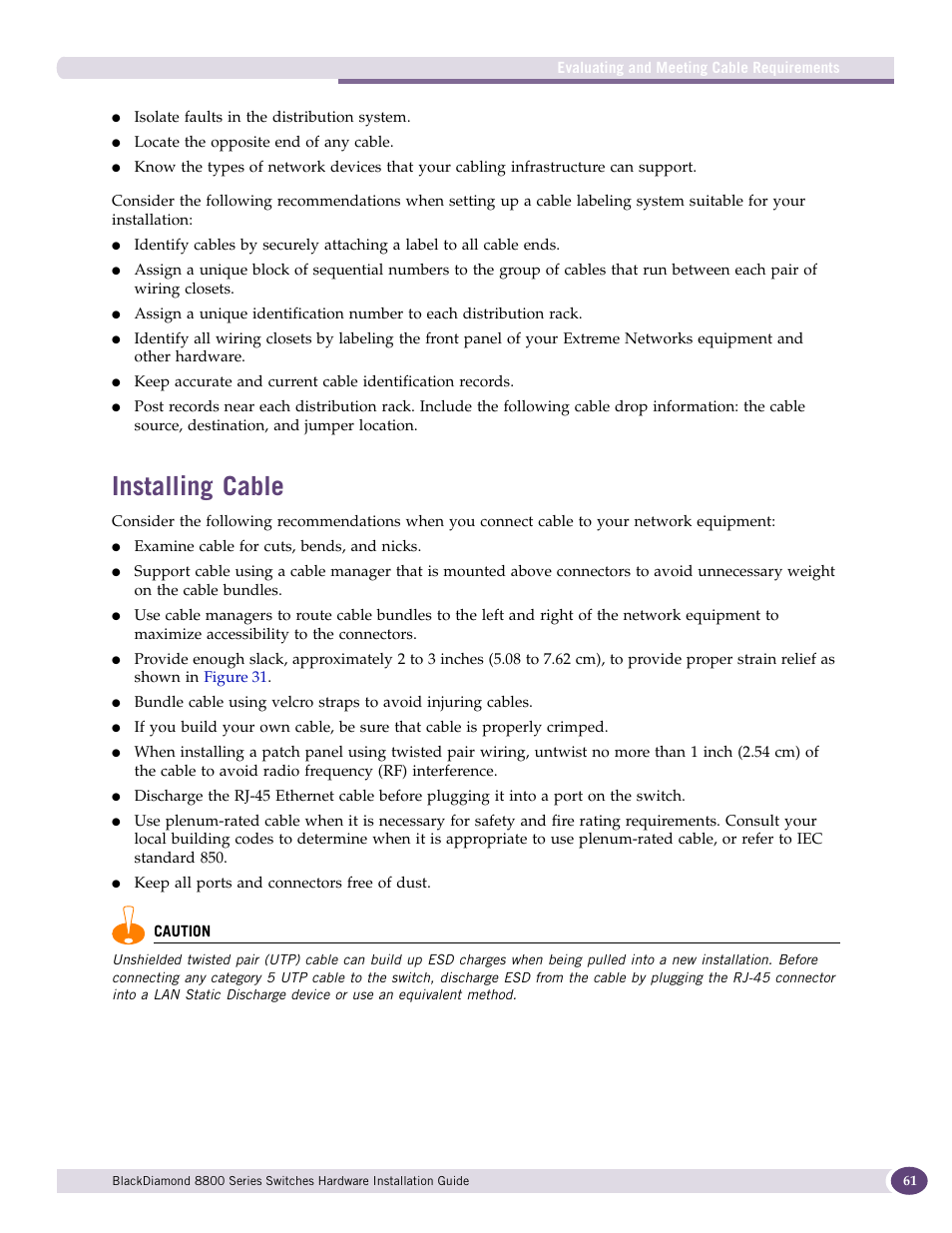 Installing cable | Extreme Networks BlackDiamond 8800 Series User Manual | Page 61 / 180