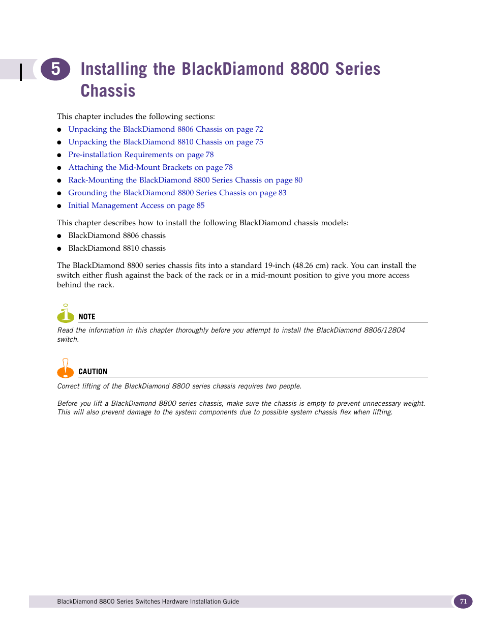 Installing the blackdiamond 8800 series chassis, Chapter 5, “installing the, Blackdiamond 8800 series chassis | Extreme Networks BlackDiamond 8800 Series User Manual | Page 71 / 180