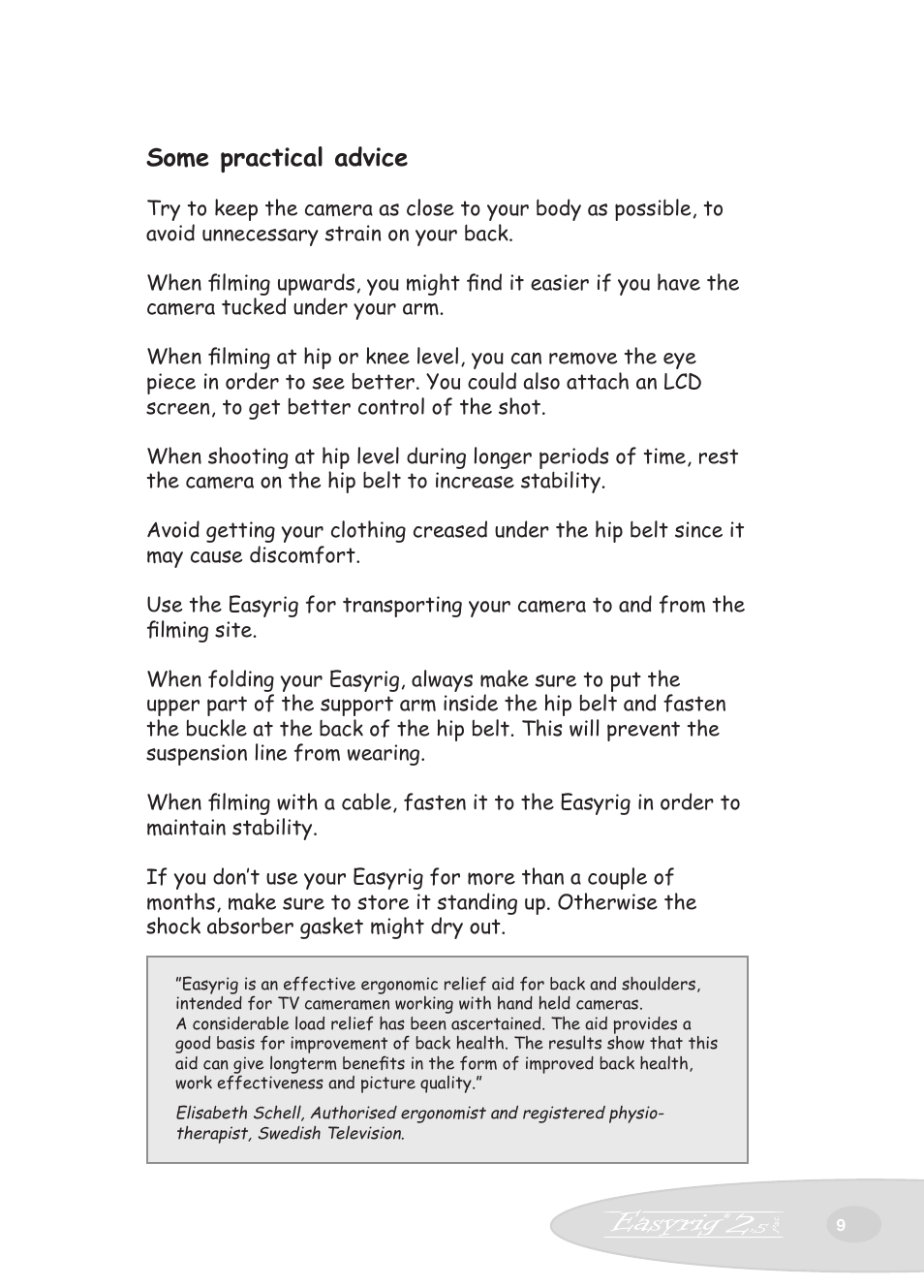 Some practical advice | Easyrig Camcorder Tripod User Manual | Page 9 / 12