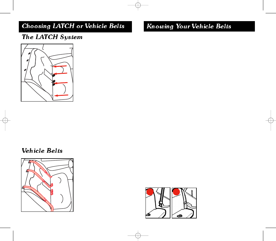Choosing latch or vehicle belts the latch system, Vehicle belts, Knowing your vehicle belts | Eddie Bauer 22-750 User Manual | Page 12 / 30