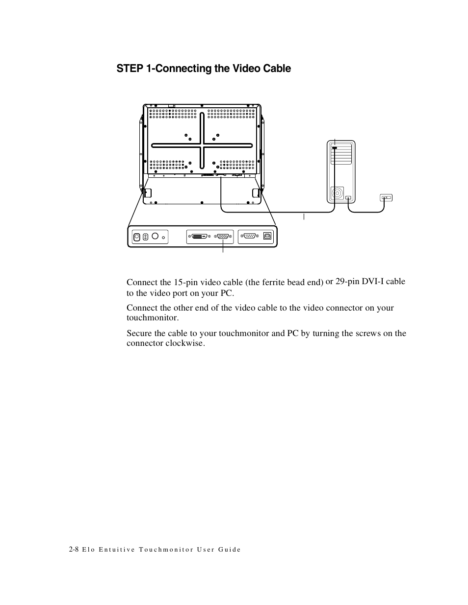 Step 1-connecting the video cable | Elo TouchSystems Elo Entuitive 1749L Series User Manual | Page 12 / 45