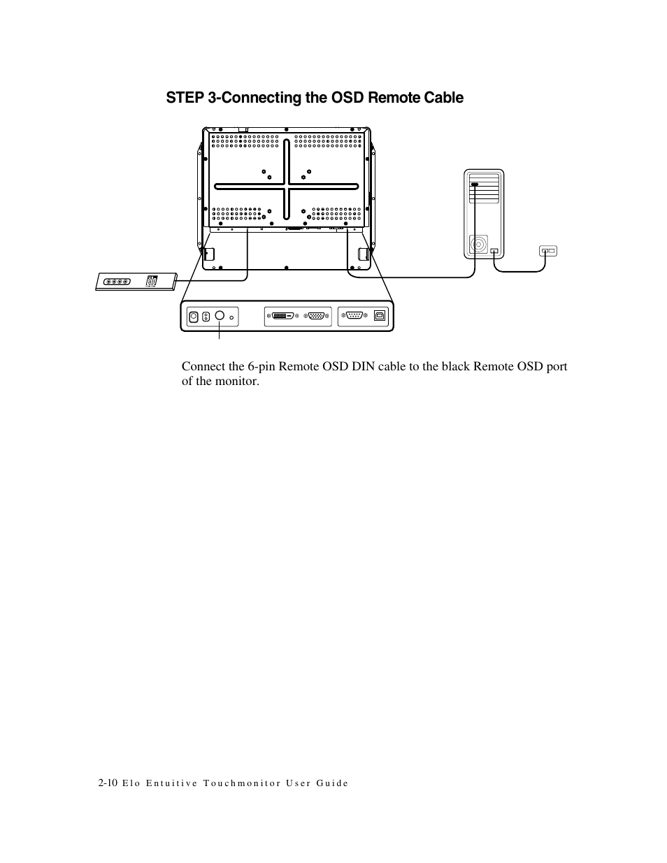 Step 3-connecting the osd remote cable | Elo TouchSystems Elo Entuitive 1749L Series User Manual | Page 14 / 45