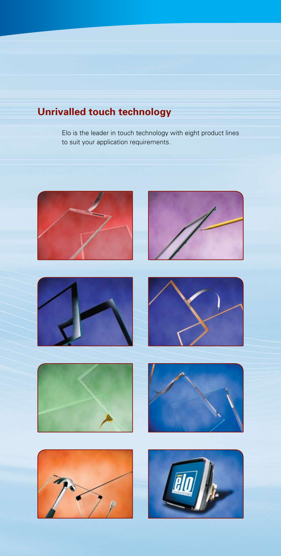 Unrivalled touch technology | Elo TouchSystems Tyco User Manual | Page 8 / 10