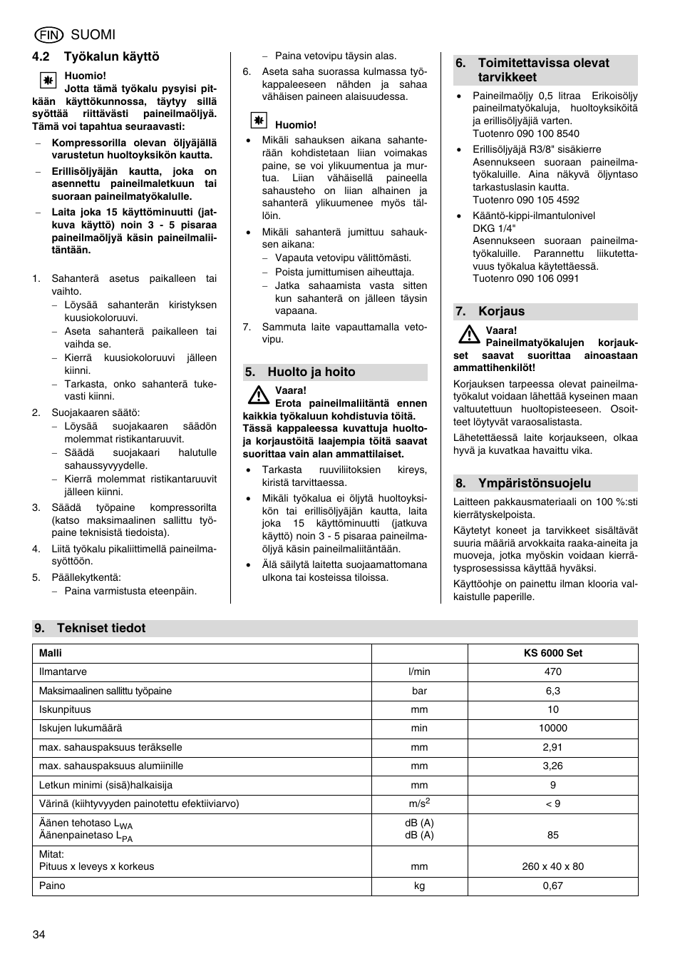 2 työkalun käyttö, Huolto ja hoito, Toimitettavissa olevat tarvikkeet | Korjaus, Ympäristönsuojelu, Tekniset tiedot, Suomi | Elektra Beckum KS 6000 User Manual | Page 34 / 44