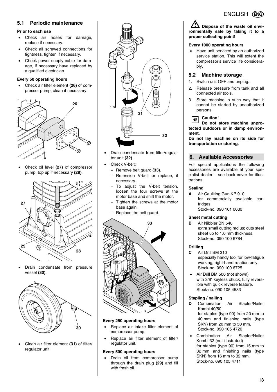 1 periodic maintenance, Prior to each use, Every 50 operating hours | Every 250 operating hours, Every 500 operating hours, Every 1000 operating hours, 2 machine storage, Available accessories, Sealing, Sheet metal cutting | Elektra Beckum Mega 500 D User Manual | Page 6 / 10