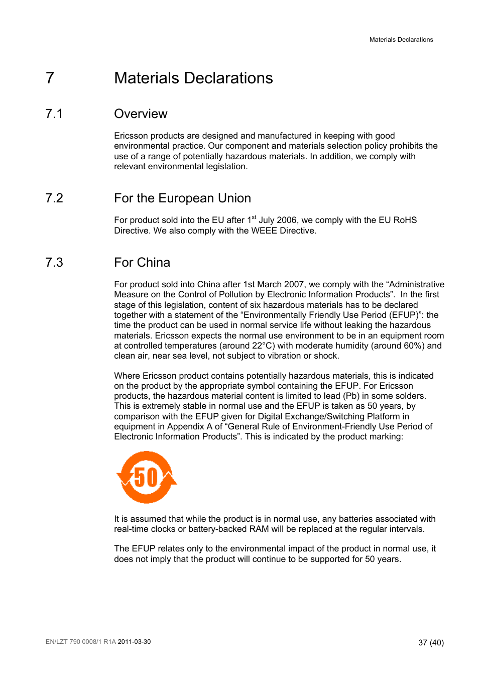 7 materials declarations, 1 overview, 2 for the european union | 3 for china, Materials declarations, Overview, For the european union, For china, 7materials declarations | Ericsson Distribution Receivers RX8315 User Manual | Page 37 / 40