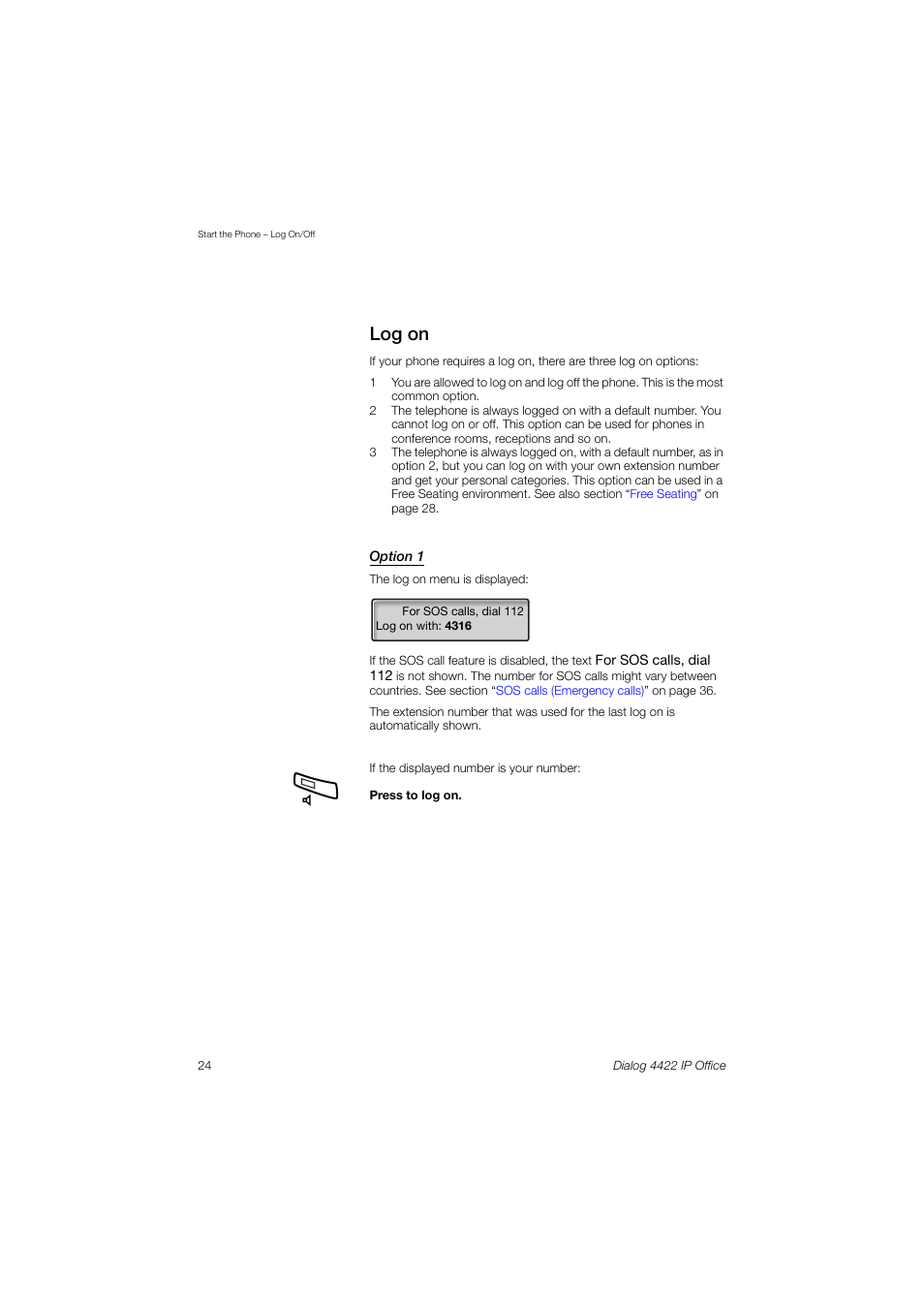 Log on | Ericsson DIALOG 4422 User Manual | Page 24 / 116