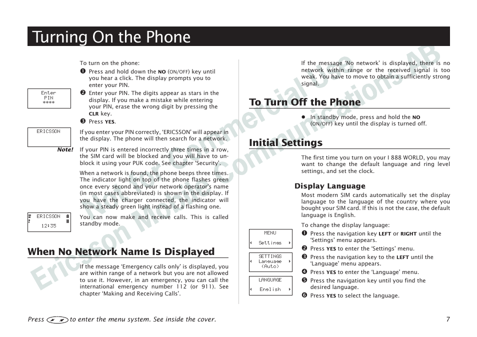 Turning on the phone, Turning on the phone 7, When no network name is displayed | Initial settings | Ericsson I 888 WORLD User Manual | Page 11 / 70