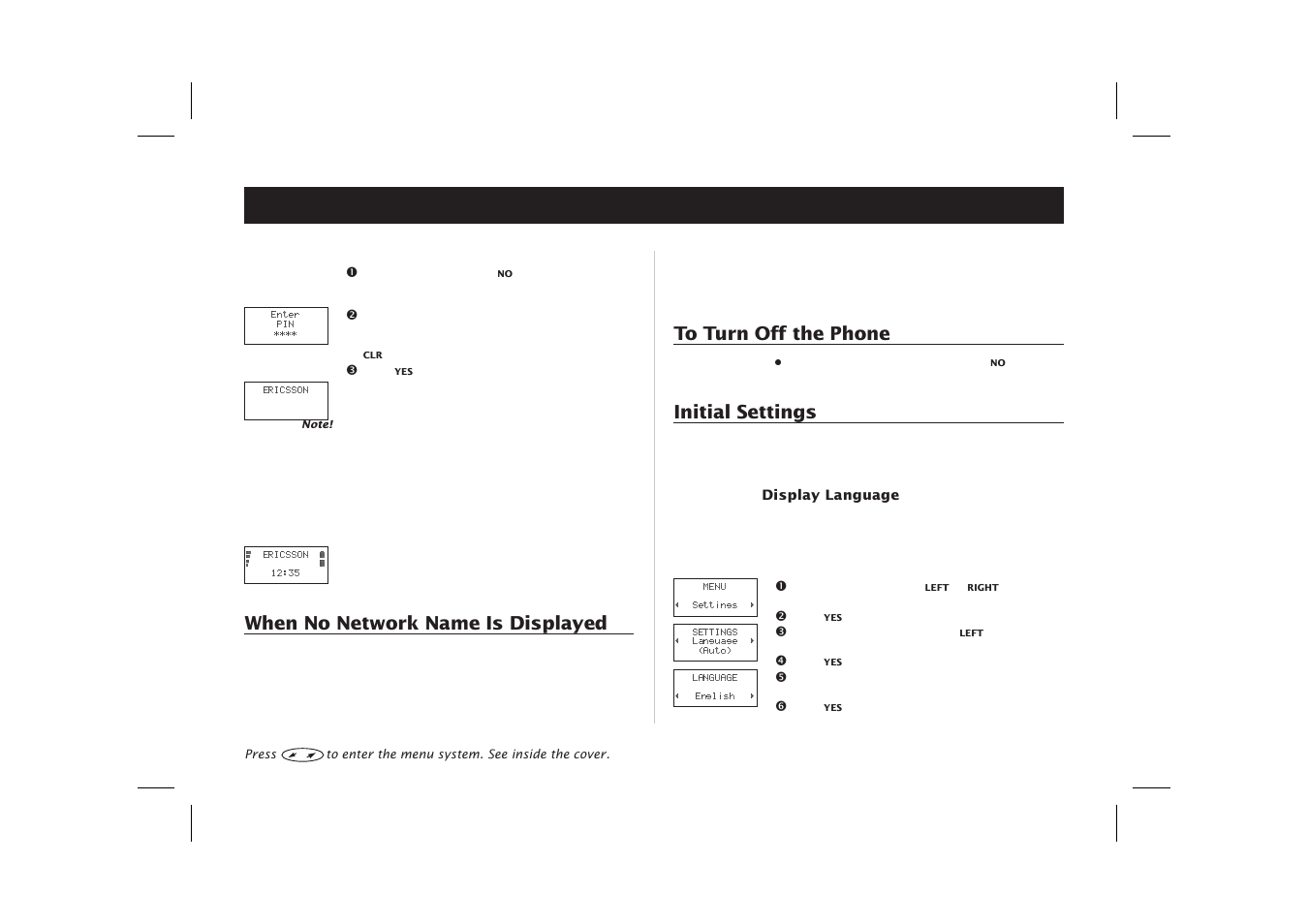 Turning on the phone, Display language 7, Emergency calls 7, 9 | Language 7, Turning off the phone 7, Turning on the phone 7, When no network name is displayed, Initial settings | Ericsson SH888 User Manual | Page 11 / 71