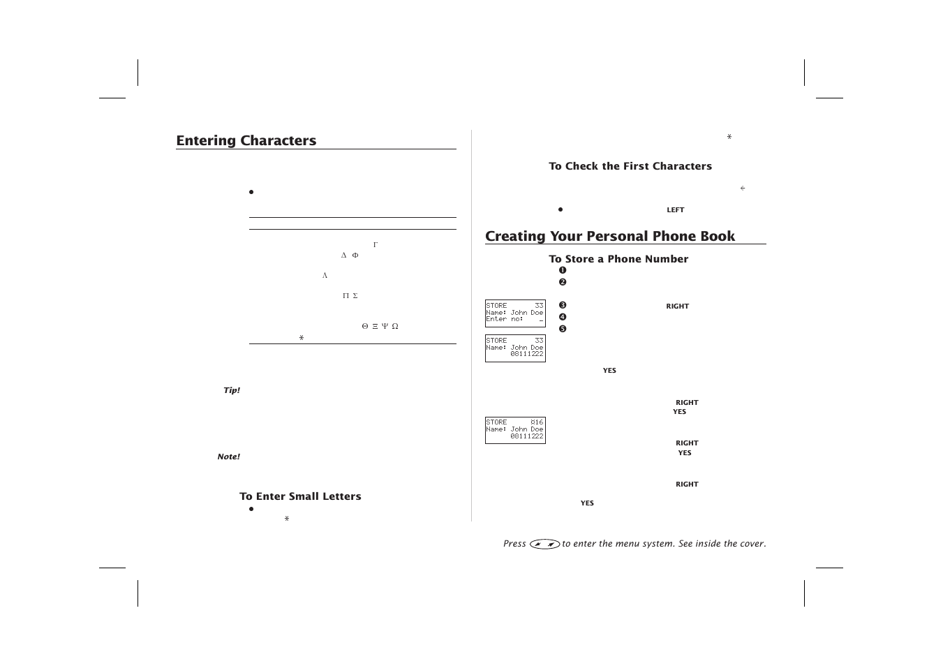 Check the first characters 16, Enter small letters 16, Entering characters 16 | Store a phone number 16, Entering characters, Creating your personal phone book | Ericsson SH888 User Manual | Page 20 / 71