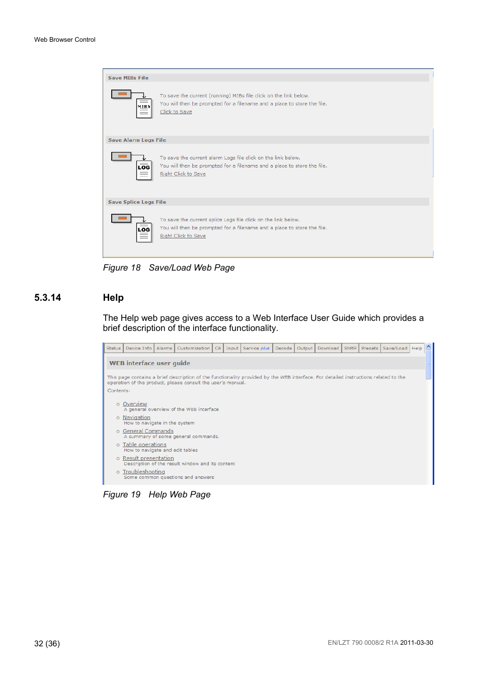 Figure 18, Figure 19, 14 help | Ericsson ATSC Broadcast Receiver RX8320 User Manual | Page 32 / 36