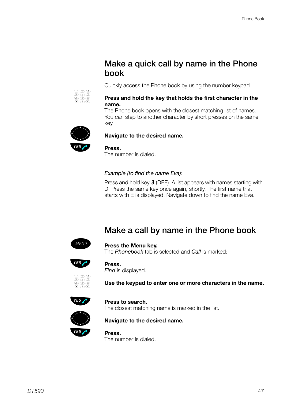 Make a quick call by name in the phone book, Make a call by name in the phone book | Ericsson DT59C User Manual | Page 47 / 108