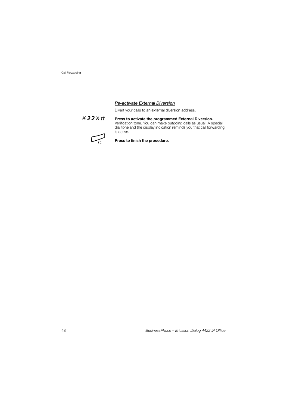 Re-activate external diversion | Ericsson 4422 User Manual | Page 48 / 128