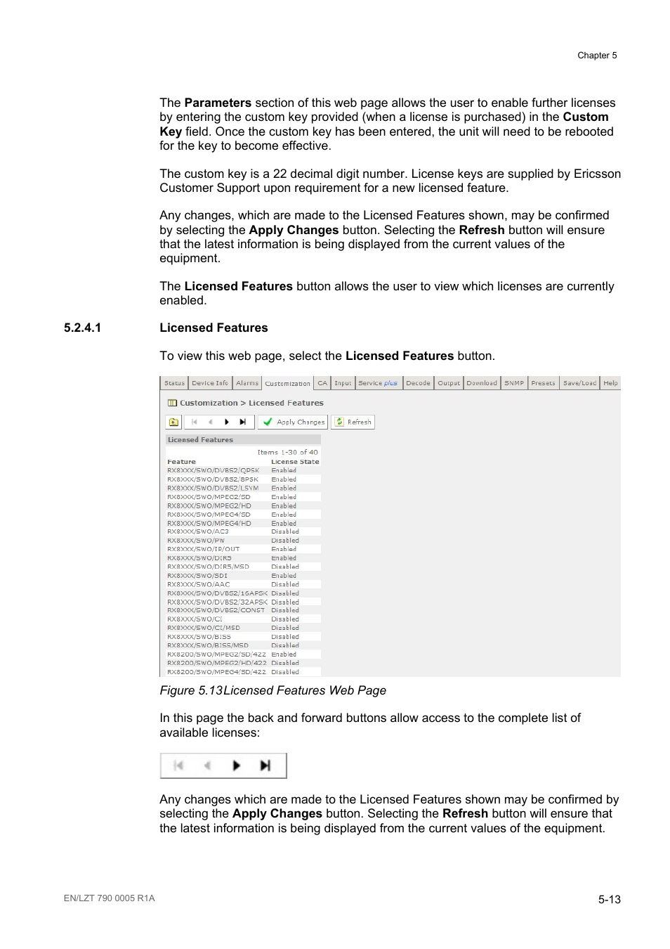 1 licensed features, Licensed features -13, Figure 5.13 | Ericsson RX8000 Series User Manual | Page 129 / 236