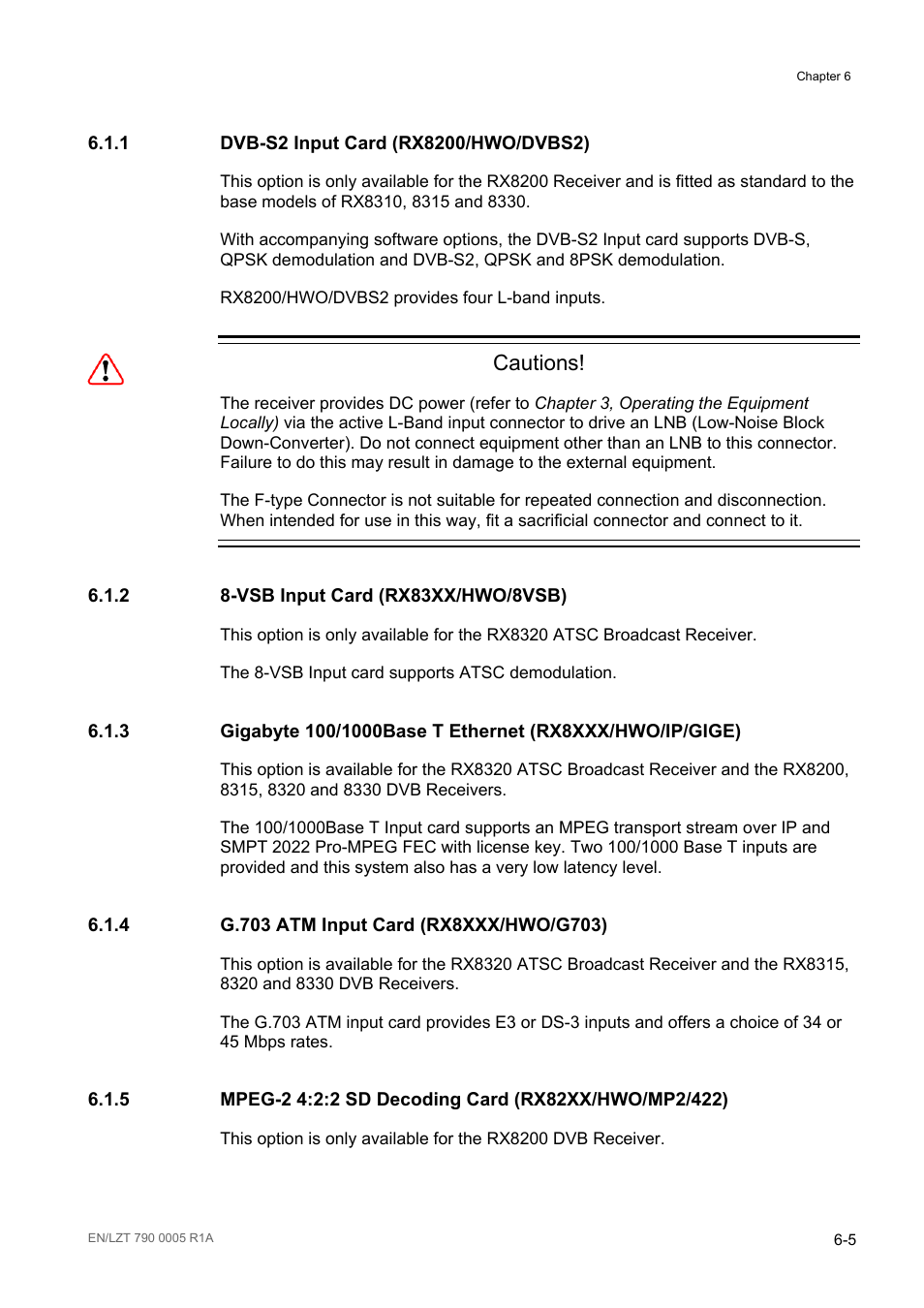 1 dvb-s2 input card (rx8200/hwo/dvbs2), 2 8-vsb input card (rx83xx/hwo/8vsb), 4 g.703 atm input card (rx8xxx/hwo/g703) | Dvb-s2 input card (rx8200/hwo/dvbs2) -5, Vsb input card (rx83xx/hwo/8vsb) -5, G.703 atm input card (rx8xxx/hwo/g703) -5, Cautions | Ericsson RX8000 Series User Manual | Page 163 / 236