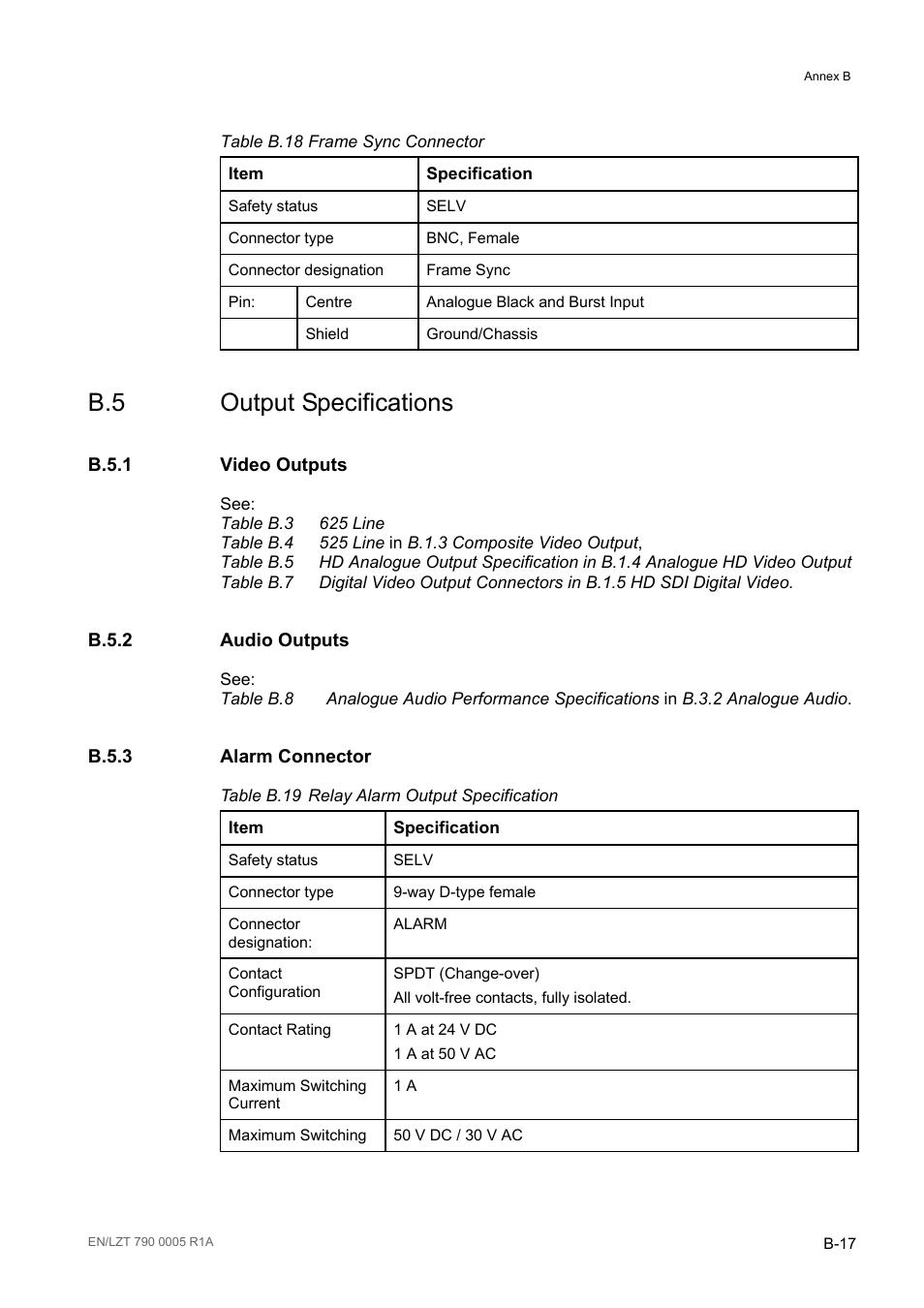 B.5 output specifications, B.5.1 video outputs, B.5.2 audio outputs | B.5.3 alarm connector, B.5.1, B.5.2, B.5.3, Table b.18, Table b.19 | Ericsson RX8000 Series User Manual | Page 221 / 236