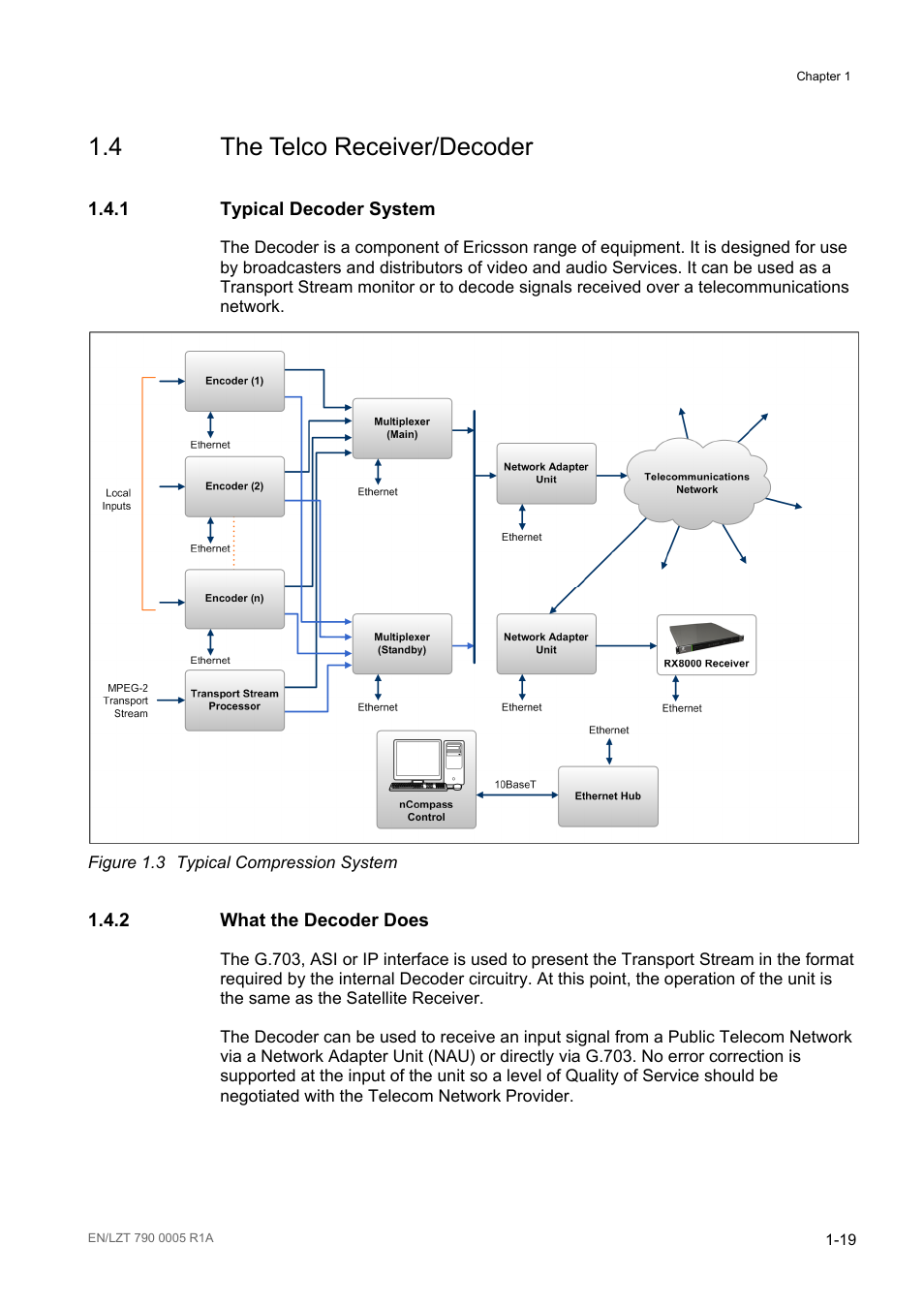 4 the telco receiver/decoder, 1 typical decoder system, 2 what the decoder does | The telco receiver/decoder -19, Typical decoder system -19, What the decoder does -19, Figure 1.3, Typical compression system -19 | Ericsson RX8000 Series User Manual | Page 27 / 236