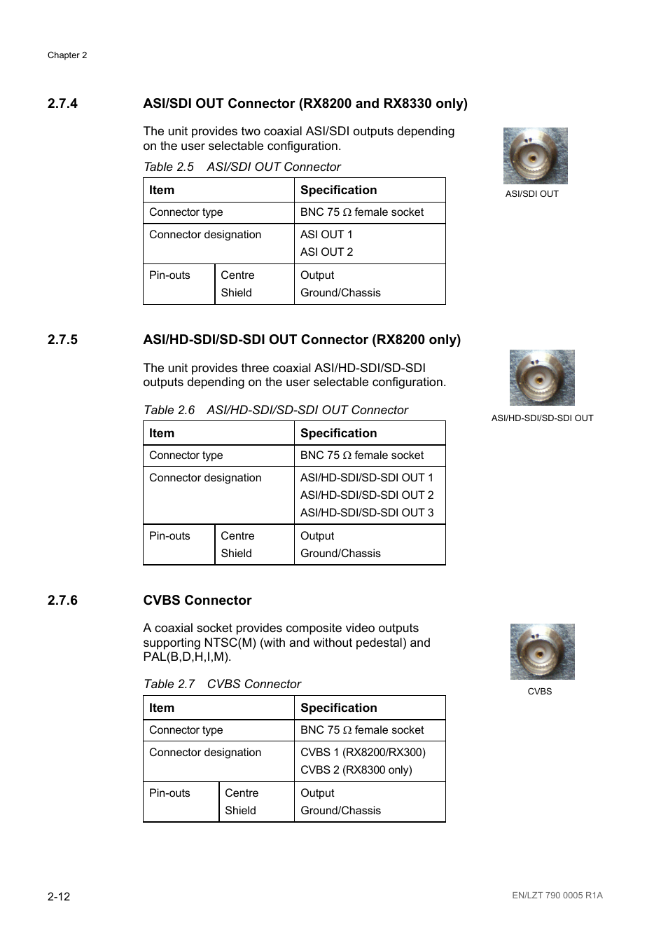 4 asi/sdi out connector (rx8200 and rx8330 only), 5 asi/hd-sdi/sd-sdi out connector (rx8200 only), 6 cvbs connector | Asi/sdi out connector (rx8200 and rx8330 only) -12, Asi/hd-sdi/sd-sdi out connector (rx8200 only) -12, Cvbs connector -12, Table 2.5, Asi/sdi out connector -12, Table 2.6, Asi/hd-sdi/sd-sdi out connector -12 | Ericsson RX8000 Series User Manual | Page 44 / 236