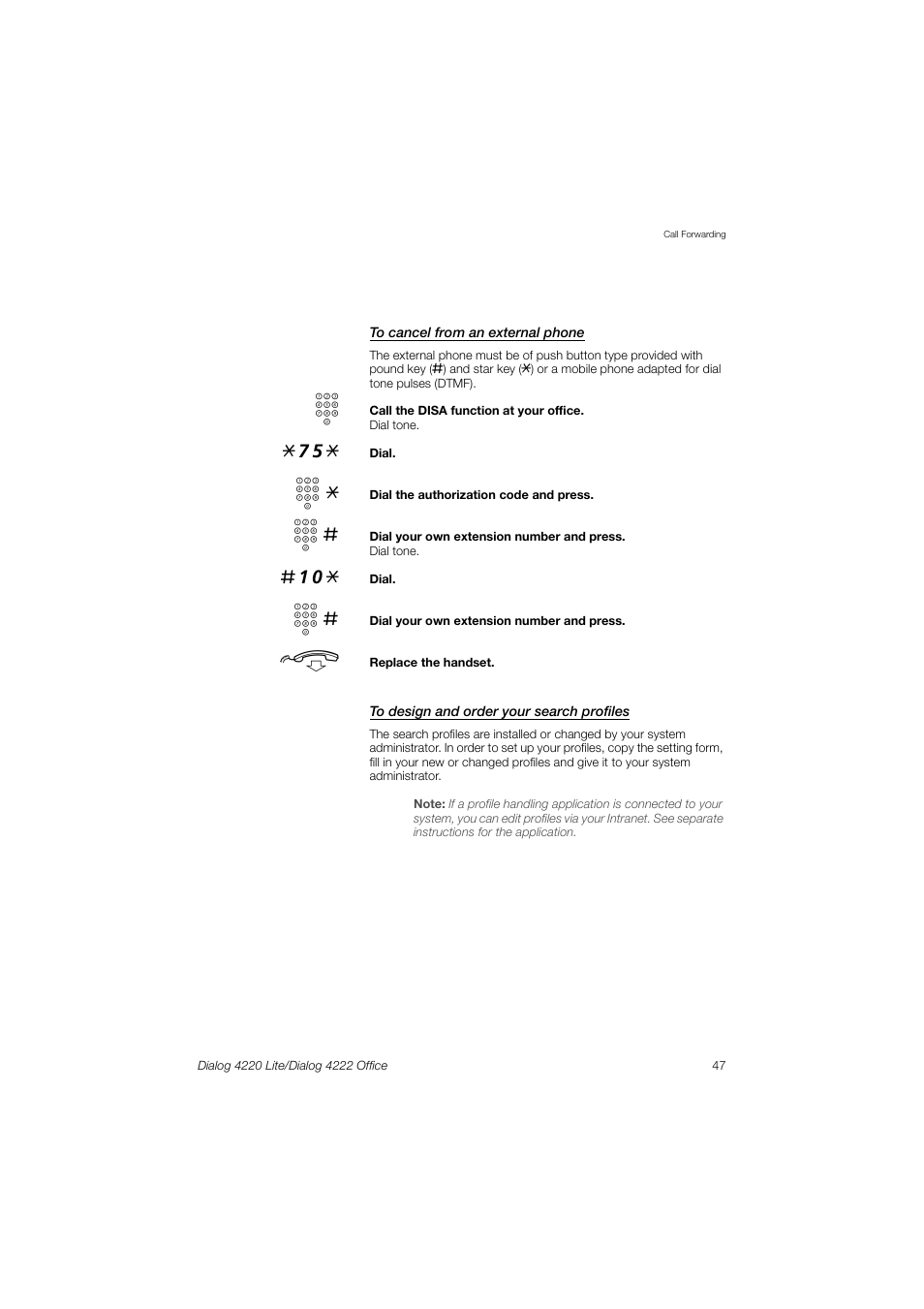 To design and order your, Search profiles | Ericsson DIALOG 4220 User Manual | Page 47 / 102